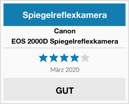 Canon spiegelreflexkamera eos 2000d - Die ausgezeichnetesten Canon spiegelreflexkamera eos 2000d ausführlich verglichen!