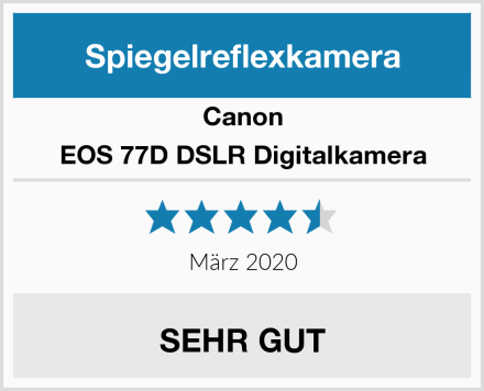 Canon EOS 77D DSLR Digitalkamera Test